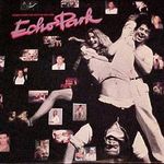 Echo Park - Music From The Motion Picture